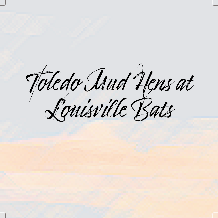 Toledo Mud Hens at Louisville Bats at Louisville Slugger Field on Wed 9/22
