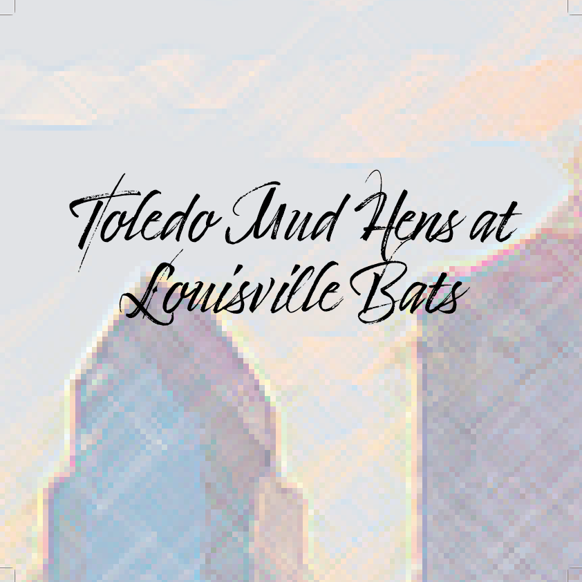 Toledo Mud Hens at Louisville Bats at Louisville Slugger Field on Fri 9/24