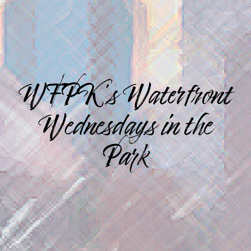 WFPK's Waterfront Wednesdays in the Park at Big Four Bridge on Wed 9/8